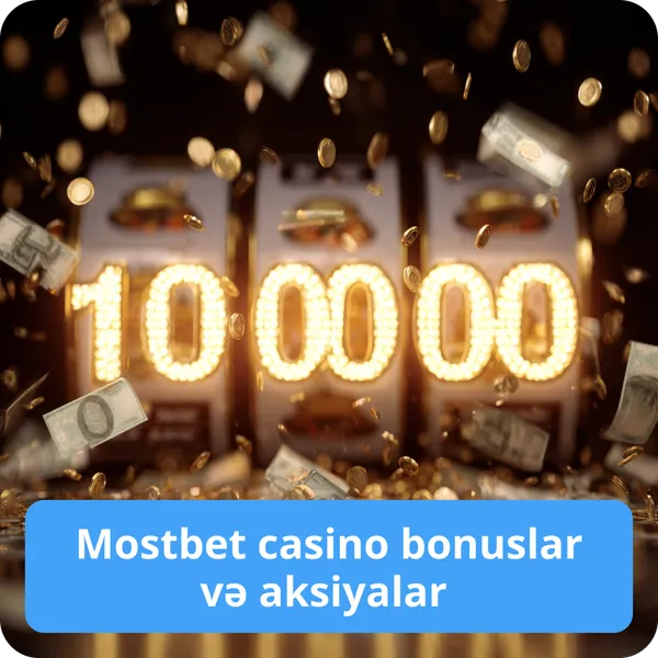 Mostbet casino bonuslar və aksiyalar